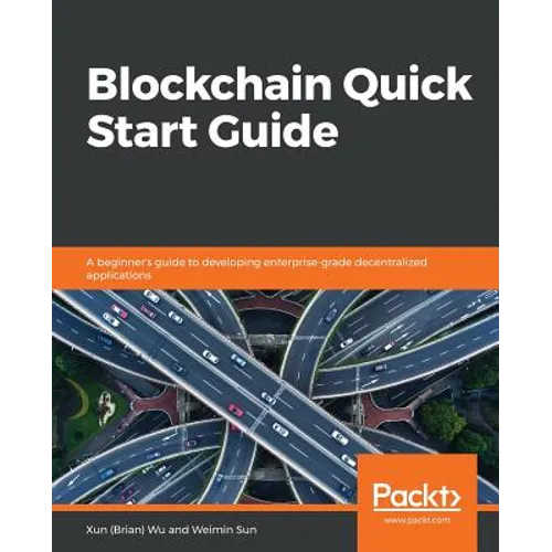 Blockchain Quick Start Guide