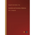 Anomalies and Curiosities of Medicine: Part 2 - in large print