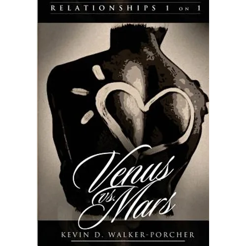 Relationships 1 on 1: Venus Vs Mars (Black & White Edition): Venus Vs Mars 1 on1
