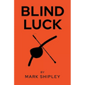 Blind Luck