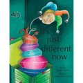 It's Just Different Now