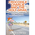 Crocodile Charlie and The Holy Grail