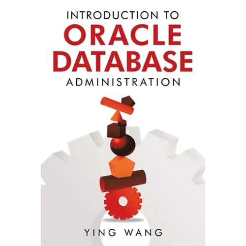 Introduction to Oracle Database Administration