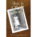 This Is Our Story