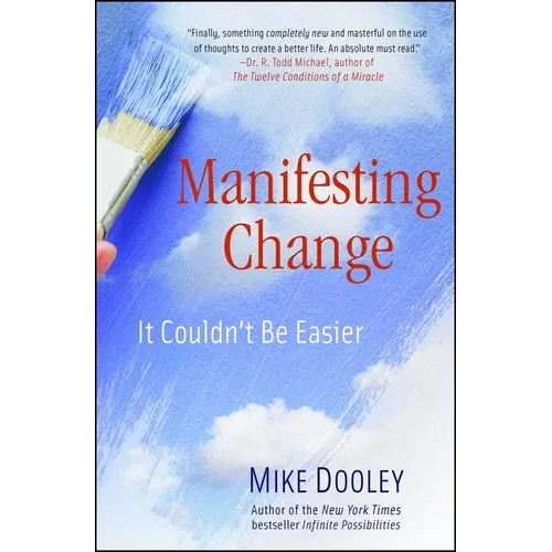Manifesting Change: It Couldn't Be Easier