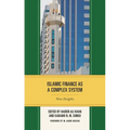 Islamic Finance as a Complex System: New Insights