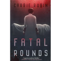 Fatal Rounds