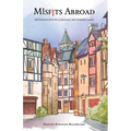 Misfits Abroad: Adventures in Love, Language, and Foreign Lands