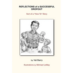 Reflections of a Successful Dropout: Sort of a How To Story
