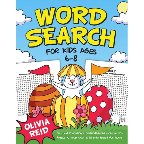 Word Search for Kids Ages 6-8: 50 Fun and Educational Easter Themed Word Search Puzzles To Keep Your Child Entertained For Hours (Large Print Activity