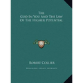 The God In You And The Law Of The Higher Potential