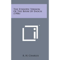 The Ethiopic Version of the Book of Enoch (1906)