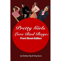 Pretty Girls Love Bad Boys: Front Street Edition