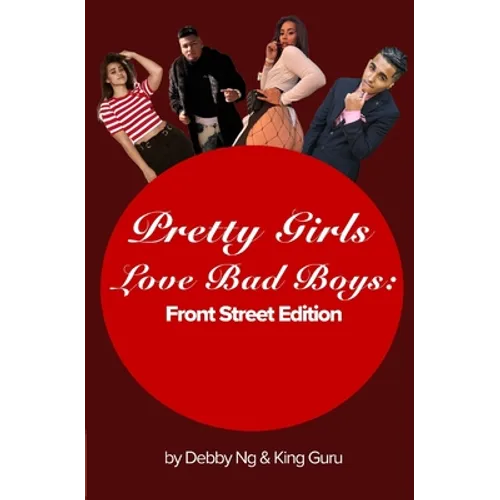 Pretty Girls Love Bad Boys: Front Street Edition