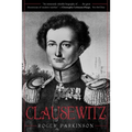 Clausewitz: A Biography