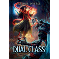Dual Class 2: A LitRPG Adventure