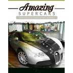 Amazing Super Car: Grayscale coloring booksfor adults Anti-Stress Art Therapy for Busy People (Adult Coloring Books Series, grayscale fan - Paperback