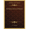The Mystery and Lore of Monsters