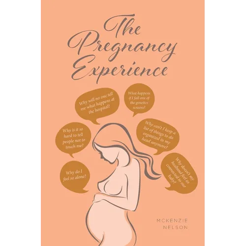 The Pregnancy Experience