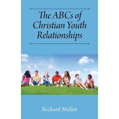 The ABCs of Christian Youth Relationships