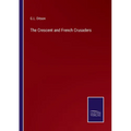 The Crescent and French Crusaders