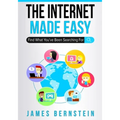 The Internet Made Easy: Find What You've Been Searching For