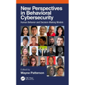 New Perspectives in Behavioral Cybersecurity: Human Behavior and Decision-Making Models
