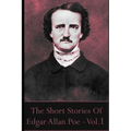 The Short Stories Of Edgar Allan Poe, Volume 1