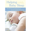 Helping Baby Sleep: The Science and Practice of Gentle Bedtime Parenting
