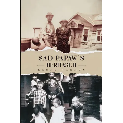 Sad Papaw's: Heritage II