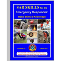 SAR Skills for the Emergency Responder: Basic Skills & Knowledge