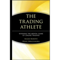 The Trading Athlete: Winning the Mental Game of Online Trading