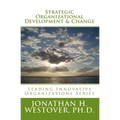 Strategic Organizational Development and Change
