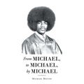 From Michael, to Michael, by Michael