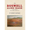 The Roswell Alien Crash: A Study in Behavior History, Opinion, and Jesse Marcel