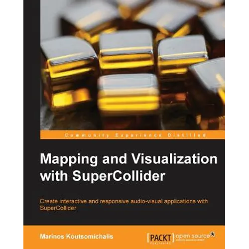 Mapping and Visualization with Supercollider