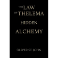 The Law of Thelema-Hidden Alchemy