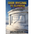 From Mycenae to Olympus: Tracing the Evolution of Greek Religion