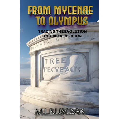 From Mycenae to Olympus: Tracing the Evolution of Greek Religion