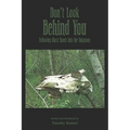 Don't Look Behind You: Following Ghost Roads Into the Unknown