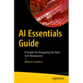 AI Essentials Guide: Principles for Navigating the Next Tech Renaissance