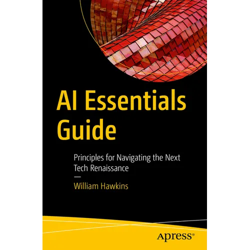 AI Essentials Guide: Principles for Navigating the Next Tech Renaissance
