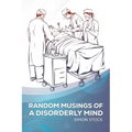 Random Musings of a Disorderly Mind