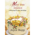 May You Rejoice: A Blessing for Your Birthday