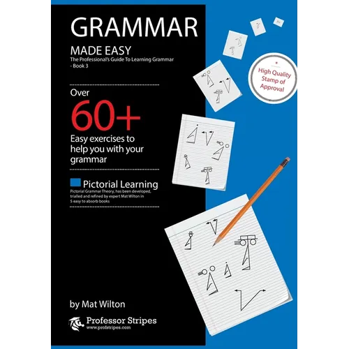 Grammar Made Easy: The Professional's Guide to Learning Grammar - Book 3 from Prof. Stripes