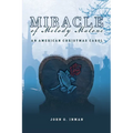 Miracle of Melody Malone: An American Christmas Carol