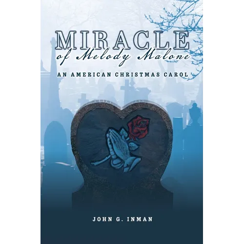 Miracle of Melody Malone: An American Christmas Carol