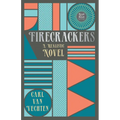 Firecrackers - A Realistic Novel (Read & Co. Classic Editions);With the Introductory Essay 'The Jazz Age Literature of the Lost Generation '