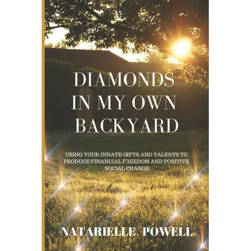 Diamonds in my Own Backyard