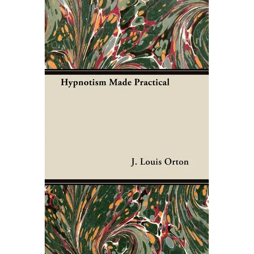 Hypnotism Made Practical